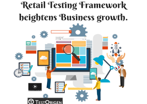 Retail-Testing-Framework-heightens-Business-growth.-300x212. Retail Testing Framework